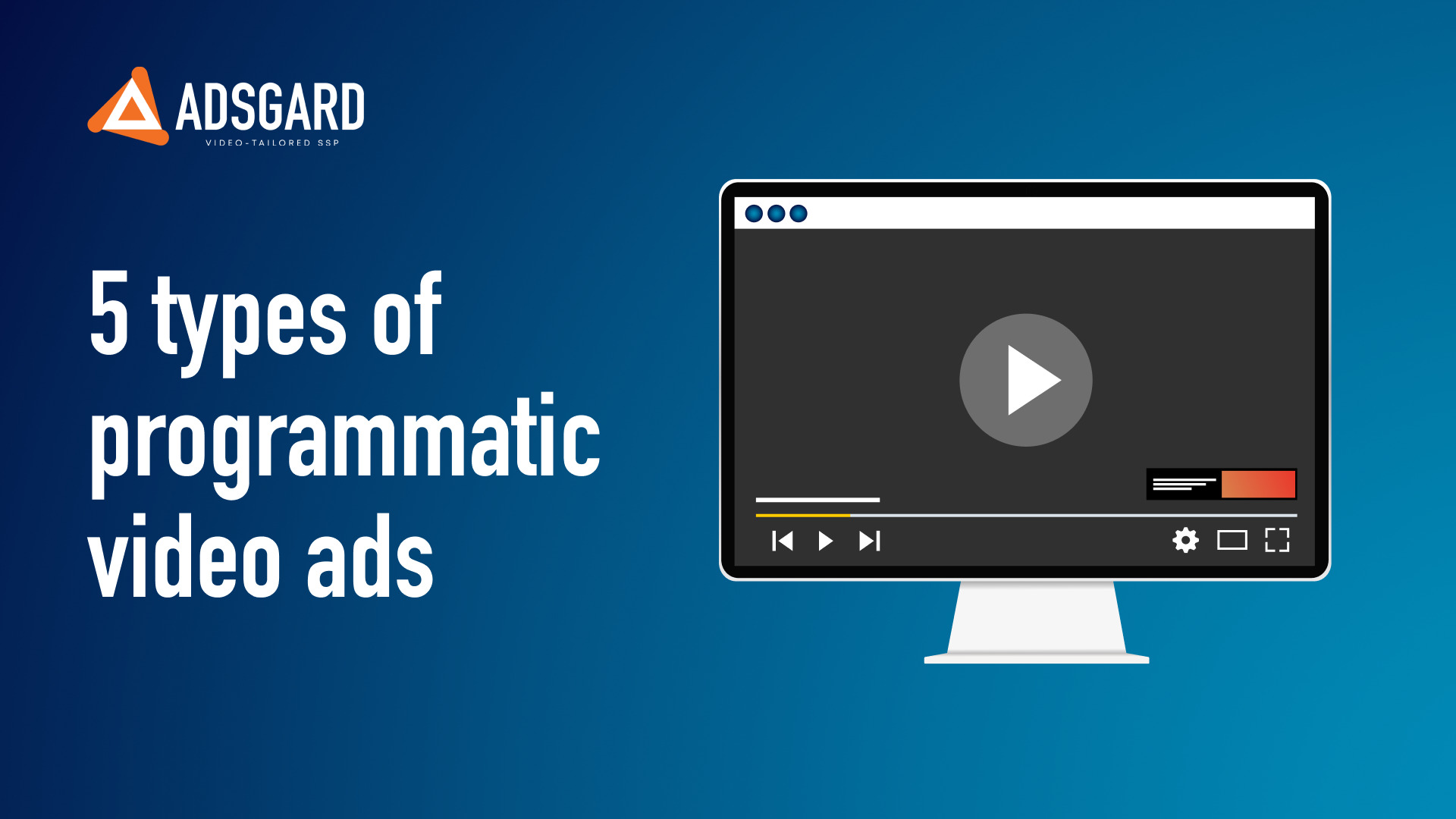 5 types of programmatic video ads